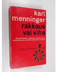 Kirjailijan Karl Menninger käytetty kirja Rakkaus vai viha