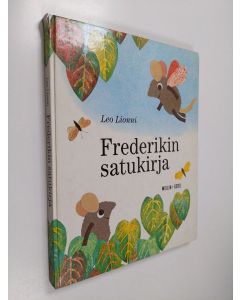 Kirjailijan Leo Lionni käytetty kirja Frederikin satukirja