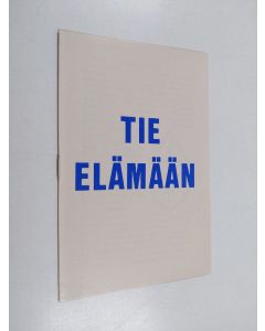 käytetty teos Tie elämään