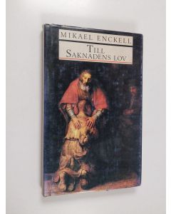 Kirjailijan Mikael Enckell käytetty kirja Till Saknadens lov