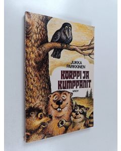 Kirjailijan Jukka Parkkinen käytetty kirja Korppi ja kumppanit