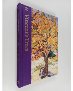 Kirjailijan Ralph Skea käytetty kirja Vincent's trees : paintings and drawings by Van Gogh