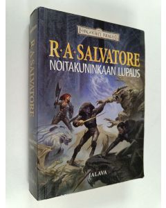 Kirjailijan R. A. Salvatore käytetty kirja Noitakuninkaan lupaus
