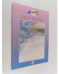 käytetty teos Ajatusten eväitä tästä päivästä