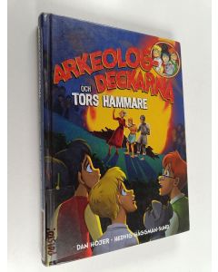 Kirjailijan Dan Höjer käytetty kirja Arkeologdeckarna och Tors hammare