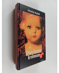 Kirjailijan Henning Mankell käytetty kirja Den femte kvinnan