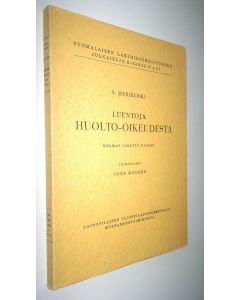 Kirjailijan V. Merikoski käytetty kirja Luentoja huolto-oikeudesta