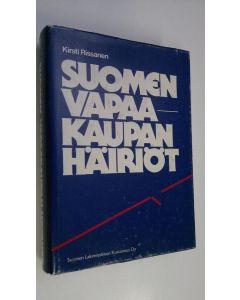 Kirjailijan Kirsti Rissanen käytetty kirja Suomen vapaakaupan häiriöt : markkinaoikeudellinen tutkimus