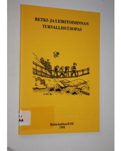 käytetty teos Retki- ja leiritoiminan turvallisuusopas