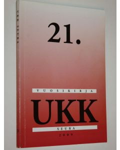 käytetty kirja 21.Vuosikirja - UKK-seura 2009