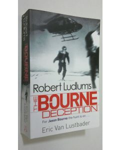 Kirjailijan Eric Lustbader käytetty kirja Robert Ludlum's the Bourne Deception