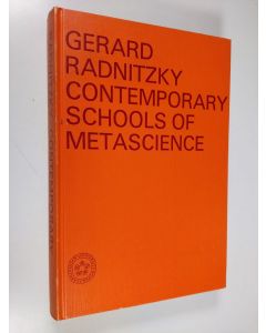 Kirjailijan Gerard Radnitzky käytetty kirja Contemporary schools of metascience