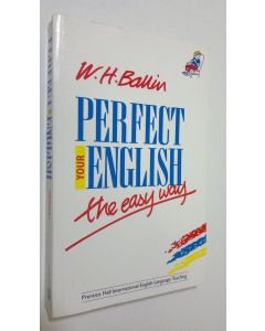 Kirjailijan W. H. Ballin käytetty kirja Perfect Your English the easy way