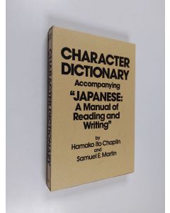 Kirjailijan Hamako Ito Chaplin käytetty kirja Character dictionary accompanying "Japanese: a manual of reading and writing"