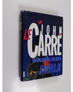Kirjailijan John Le Carre käytetty kirja Sankari vai vakooja