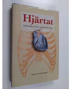 Kirjailijan Bengt W. Johansson käytetty kirja Hjärtat : inblickar i svensk cardiologihistoria