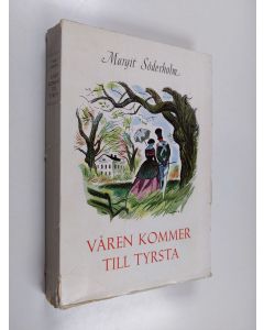 Kirjailijan Margit Söderholm käytetty kirja Våren kommer till Tyrsta