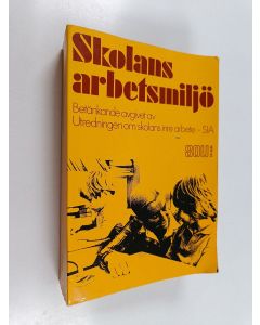 käytetty kirja Skolans arbetsmiljö : betänkande