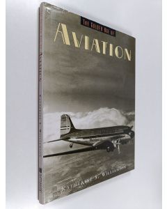 Kirjailijan Katherine S. Williamson käytetty kirja The golden age of aviation