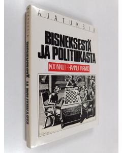 Kirjailijan koonnut Hannu Tarmio käytetty kirja Ajatuksia bisneksestä ja politiikasta