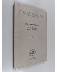 Kirjailijan Unto Tähtinen käytetty kirja Non-violent theories of punishment Indian and Western