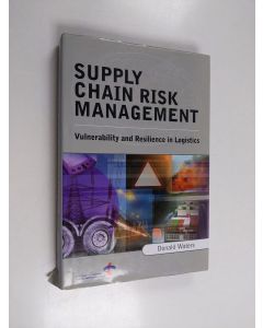 Kirjailijan C. D. J. Waters käytetty kirja Supply chain risk management : vulnerability and resilience in logistics