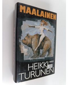 Kirjailijan Heikki Turunen käytetty kirja Maalainen