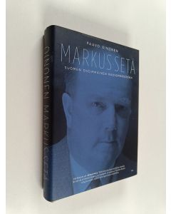 Kirjailijan Paavo Oinonen käytetty kirja Markus-setä : Suomen ensimmäinen radiopersoona