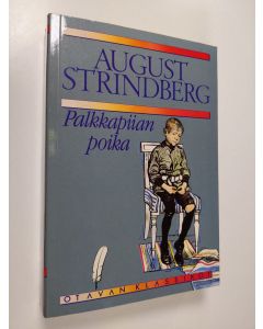 Kirjailijan August Strindberg käytetty kirja Palkkapiian poika