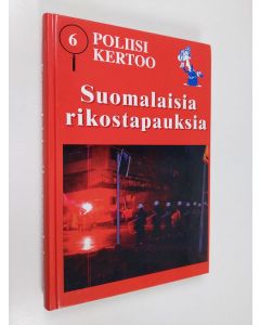 käytetty kirja Poliisi kertoo : suomalaisia rikostapauksia 6