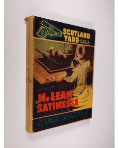Kirjailijan George Goodchild käytetty kirja McLean satimessa : salapoliisiromaani