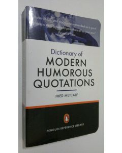 Kirjailijan Fred Metcalf käytetty kirja The Penguin Dictionary of Modern Humorous Quotations