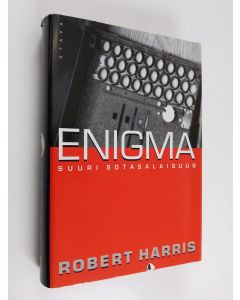 Kirjailijan Robert Harris käytetty kirja Enigma : suuri sotasalaisuus