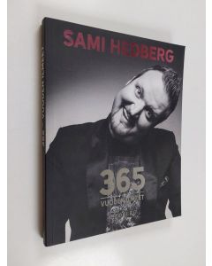 Kirjailijan Sami Hedberg käytetty kirja 365 : vuoden ilmeet