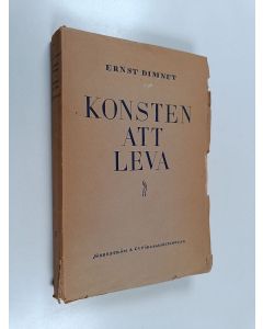 Kirjailijan Ernest Dimnet käytetty kirja Konsten att leva