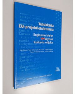 käytetty kirja Tehokkaita EU-projektiehdotuksia : englannin kielen käyttöä koskevia ohjeita