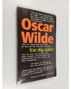 Kirjailijan Oscar Wilde käytetty kirja Var dig själv!