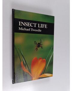 Kirjailijan Michael Tweedie käytetty kirja Insect Life