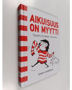 Kirjailijan Sarah Andersen käytetty kirja Aikuisuus on myytti : "Sarah's scribbles" -kokoelma
