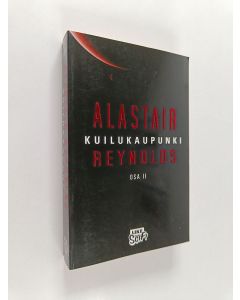 Kirjailijan Alastair Reynolds käytetty kirja Kuilukaupunki Osa 2