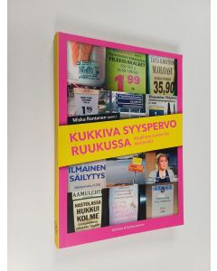 Tekijän Miska Rantanen  käytetty kirja Kukkiva syyspervo ruukussa : kirjallisen viestinnän tähtihetkiä