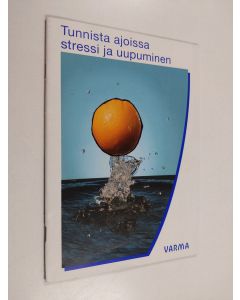 käytetty teos Tunnista ajoissa stressi ja uupuminen