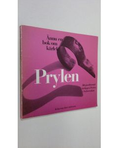 Kirjailijan Kurt Andersson käytetty kirja Prylen - ännu rn bok om kärlek : 50 gisseföremål i tävlingen Prylen i Sydsvenskan