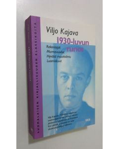Kirjailijan Viljo Kajava käytetty kirja 1930-luvun runot (UUDENVEROINEN)