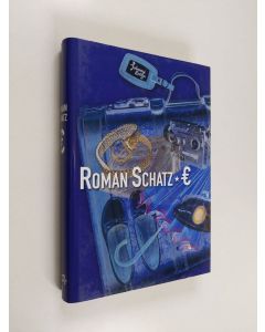 Kirjailijan Roman Schatz käytetty kirja Euro
