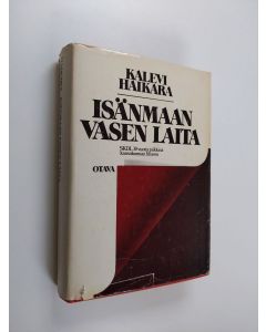 Kirjailijan Kalevi Haikara käytetty kirja Isänmaan vasen laita : Suomen kansan demokraattinen liitto 30 vuotta piikkinä kansakunnan lihassa