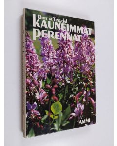 Kirjailijan Britta Tingdal käytetty kirja Kauneimmat perennat