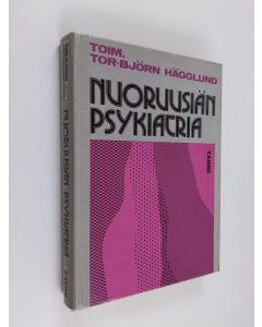 Tekijän Tor-Björn Hägglund  käytetty kirja Nuoruusiän psykiatria