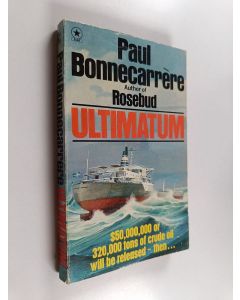 Kirjailijan Paul Bonnecarrere käytetty kirja Ultimatum