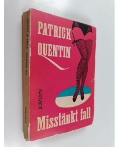 Kirjailijan Patrick Quentin käytetty kirja Misstänkt fall